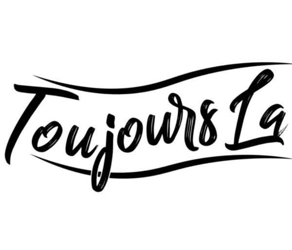 Toujours LA